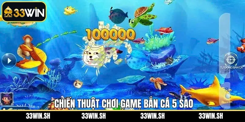 Tìm hiểu chiến thuật chơi game săn cá bất bại