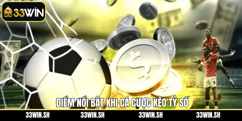 Ưu điểm khi tham gia cược tỷ số tại thương hiệu