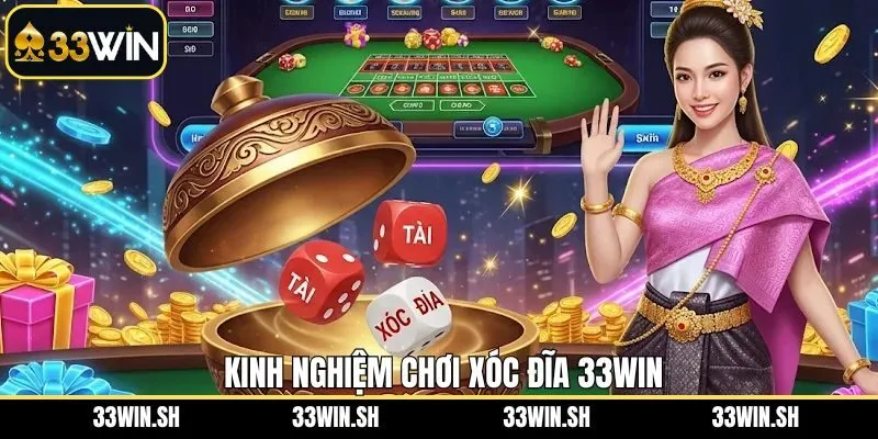 Một vài mẹo giúp anh em chinh phục xóc đĩa 33Win