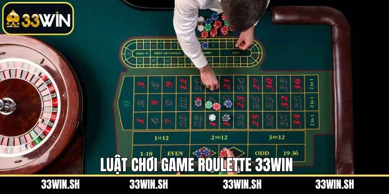Nắm rõ luật chơi game Roulette 33WIN