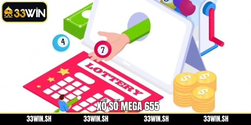 Xổ Số Mega 655 - Vận May Đổi Đời Đang Chờ Đón Tại 33Win